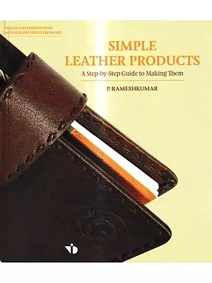 Simple Leather Products-A Step-by-Step Guide to Making Them