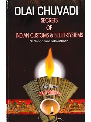 Olai Chuvadi Secrets of Indian Customs & Belief-Systems