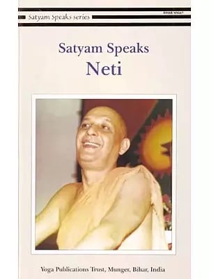 Satyam Speaks: Neti (Satyam Speaks Series)