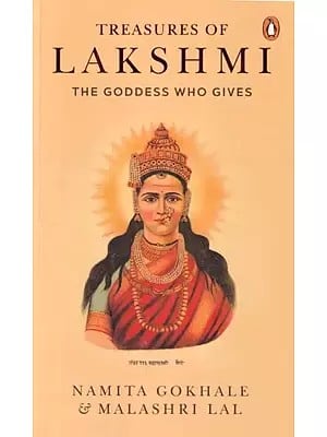 Treasures of Lakshmi: The Goddess who Gives