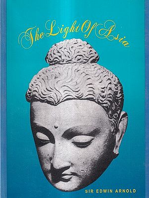 The Light of Asia or The Great Renunciation (Mahabhinishkramana)