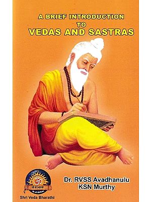 A Brief Introduction to Vedas and Sastras