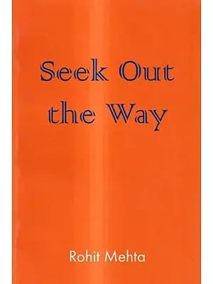 Seek Out The Way-(Studies in Light on the Path)