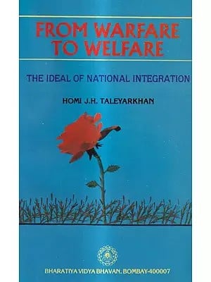 From Warfare To Welfare-The Ideal of National Integration