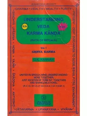 Understanding Veda Karma Kanda- Path of Rituals-Grahya Karma (Vol-1)