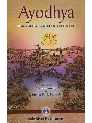Ayodhya: History of Five Hundred Years of Struggle