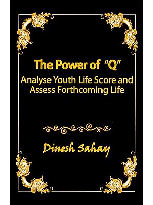 The Power of "Q": Analyse Youth Life Score and Assess Forthcoming Life