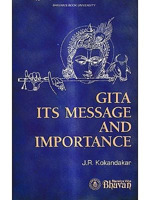 Gita Its Message and Importance