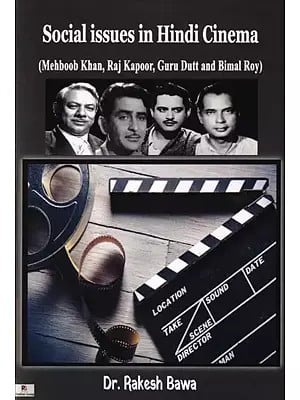 Social issues in Hindi Cinema (Mehboob Khan, Raj Kapoor, Guru Dutt and Bimal Roy)