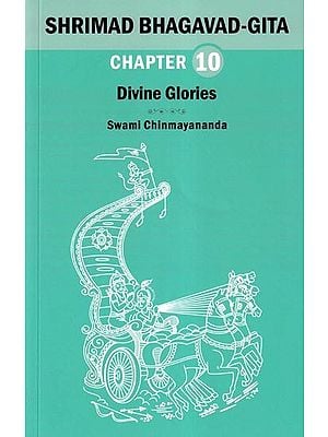 Shrimad Bhagavad Gita: Divine Glories (Chapter 10)