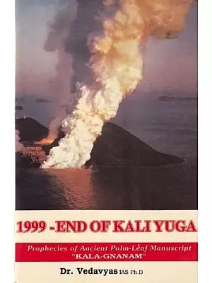 1999-End of Kali Yuga (Prophecies of Ancient Palm-Leaf Manuscript "Kala-Gnanam") An old and Rare Book