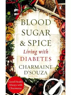 Blood Sugar & Spice Living with Diabetes