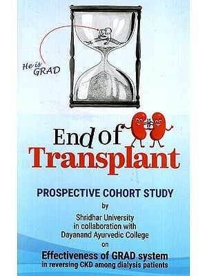 End of Transplant- Prospective Cohort Study By Shridhar University in Collaboration with Dayanand Ayurvedic College