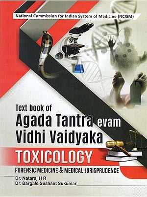 Toxicology- Forensic Medicine & Medical Jurisprudence (Text Book of Agada Tantra Evam Vidhi Vaidyaka)