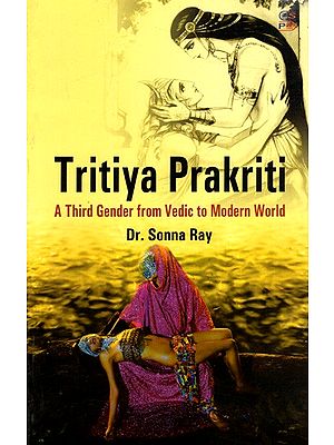 Tritiya Prakriti- Third Gender from Vedic to Modern World
