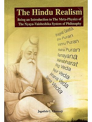 The Hindu Realism- Being an Introduction to The Meta-Physics of The Nyaya-Vaisheshika System of Philosophy