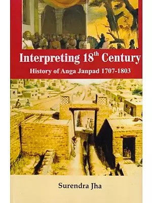 Interpreting 18th Century: History of Anga Janpad 1707-1803