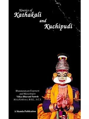 Kinetics of Kathakali and Kuchipudi