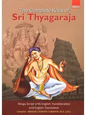 The Complete Kritis of Sri Thyagaraja
