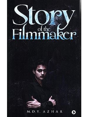 Story of The Filmmaker