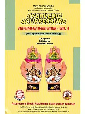 Ayurvedic Acupressure Treatment Handbook - Vol. 4 (YNM Special with Latest Plotting)