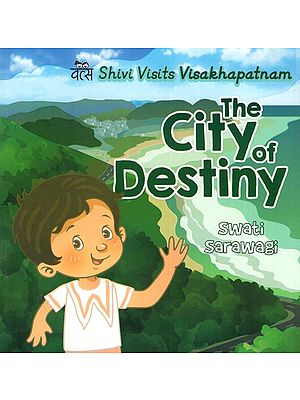 Shivi Visits Visakhapatnam: The City of Destiny