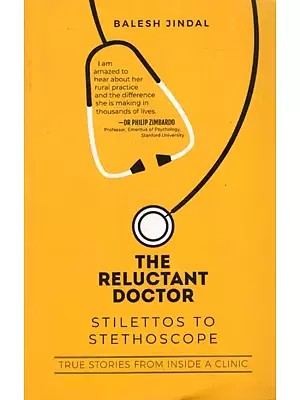 The Reluctant Doctor: Stilettos to Stethoscope