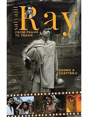 Satyajit Ray: From Frame to Frame
