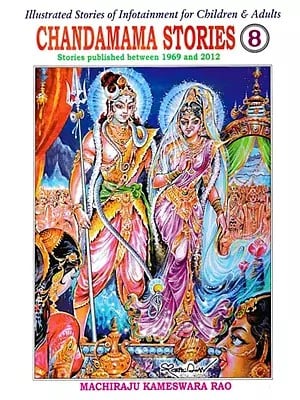 Chandamama Stories- Illustrated Stories of Infotainment for Children & Adults (Part-8)