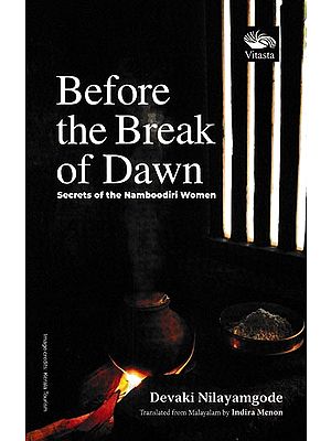 Before the Break of Dawn (Secrets of the Namboodiri Women)