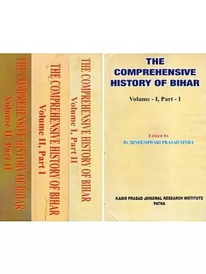 The Comprehensive History of Bihar (Set of 2 Volumes in 4 Parts)