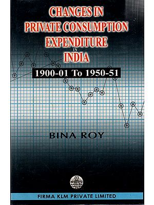 Changes in Private Consumption Expenditure in India 1900-01 Το 1950-51