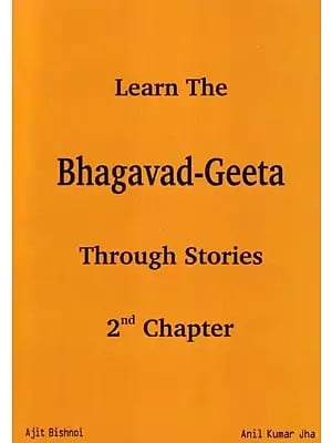 Learn The Bhagavad-Geeta Through Stories (2nd Chapter)