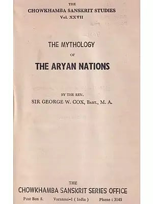 The Mythology of The Aryan Nations (An Old and Rare Book)