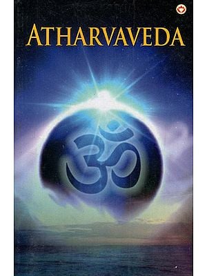 Atharvaveda (Sookta-Wise Translation)