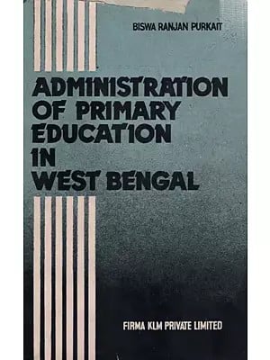 Administration of Primary Education in West Bengal (An Old and Rare Book)