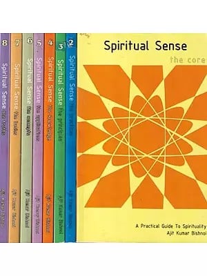Spiritual Sense: The Principles- A Practical Guide To Spirituality (Set of 8 Volumes)