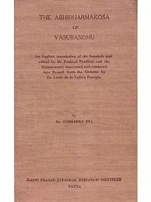 The Abhidharmakosa of Vasubandhu (An Old and Rare Book)