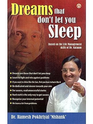 Dreams That Don't Let You Sleep (Based on the Life Management Skills of Dr. Kalam)