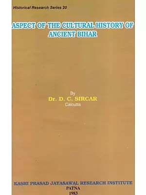 Aspect of the Cultural History of Ancient Bihar
