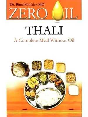 Zero Oil Thali- A Complete Meal Without Oil