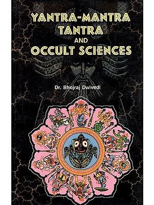 Yantra-Mantra Tantra And Occult Sciences
