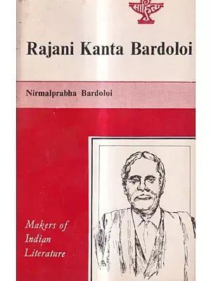 Rajani Kanta Bardoloi: Makers of Indian Literature