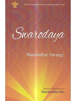 Swarodaya (Sahitya Akademi Award-Winning Odia Poems)