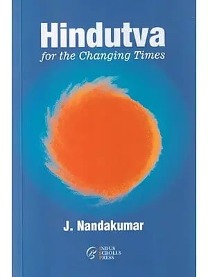 Hindutva for the Changing Times