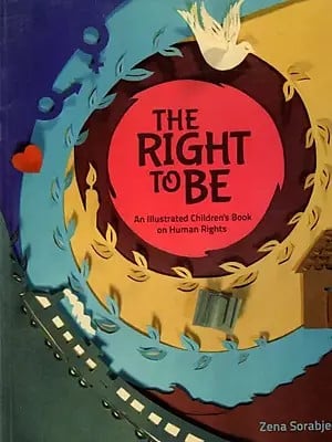 The Right to Be- An Illustrated Children's Book on Human Rights