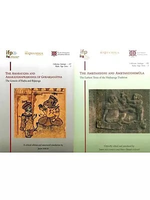 Two Important Texts on Hathayoga (Amaraugha and Amaraughprabodh of Gorakshanath & Amrtasiddhi and Amrtasiddhimula)