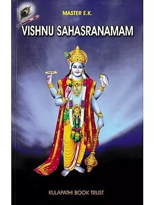 Vishnu Sahasranamam (The Thousand Rays of the Lord)