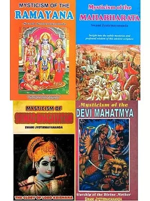 Mysticism in Indian Scriptures (Ramayana, Mahabharata, Bhagavatam and Devi Mahatmya)