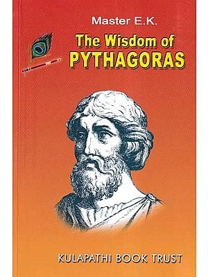 The Wisdom of Pythagoras (An Introduction)